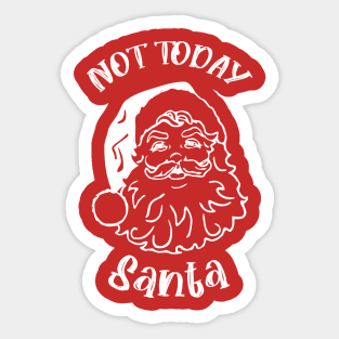 Not-Today-Santa Sticker